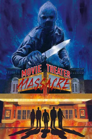 Movie Theater Massacre