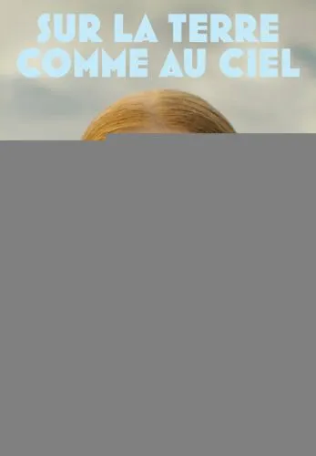 Sur la terre comme au ciel