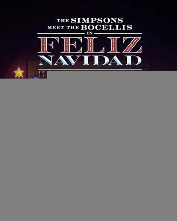 Симпсоны знакомятся с Бочелли в Фелис-Навидад