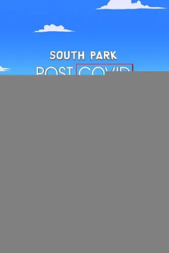 Южный Парк: После COVID'а